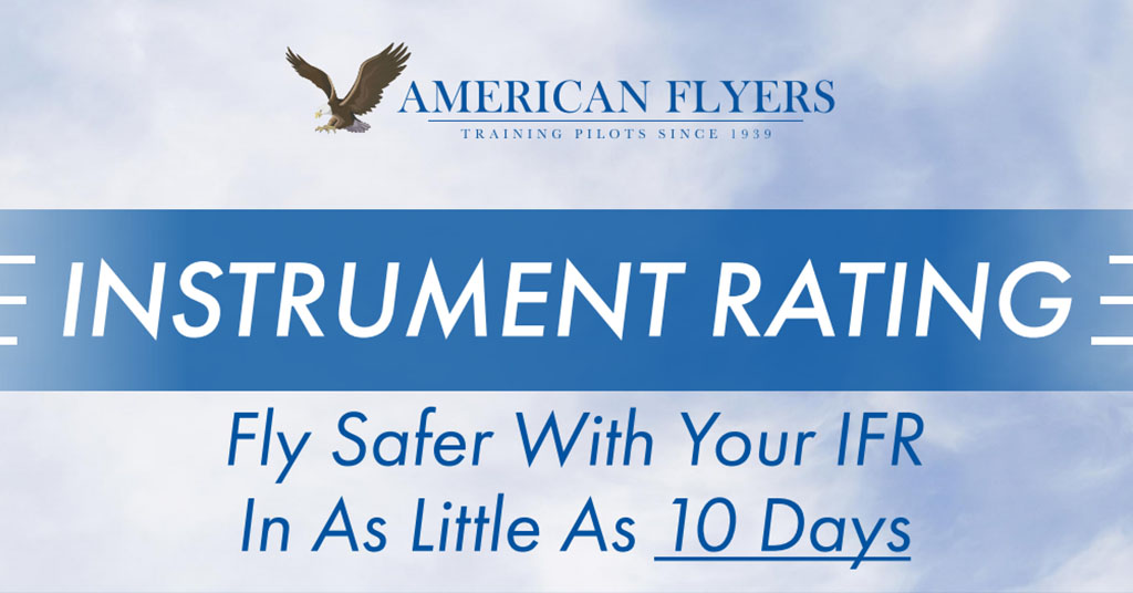 Getting Your Instrument Rating in 10 days - American Flyers Airline ...
